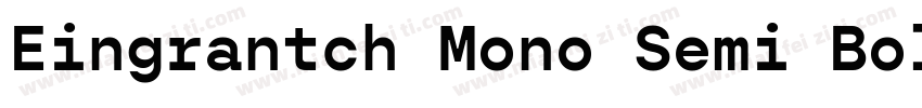 Eingrantch Mono Semi Bold字体转换